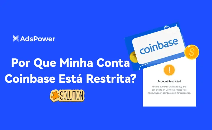 Por Que Minha Conta Coinbase Está Restrita? Aqui Estão as Soluções
