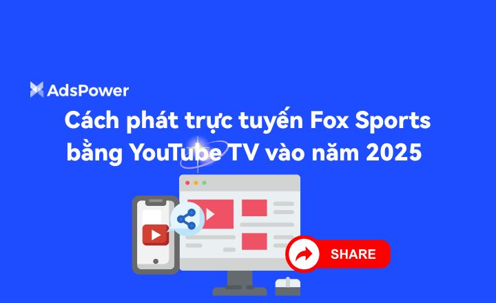 Cách phát trực tuyến Fox Sports bằng YouTube TV vào năm 2025 [Cài đặt nhanh]