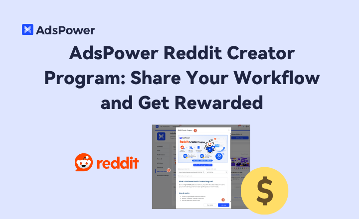 AdsPower Reddit Creator Program AdsPower Reddit Creator Program