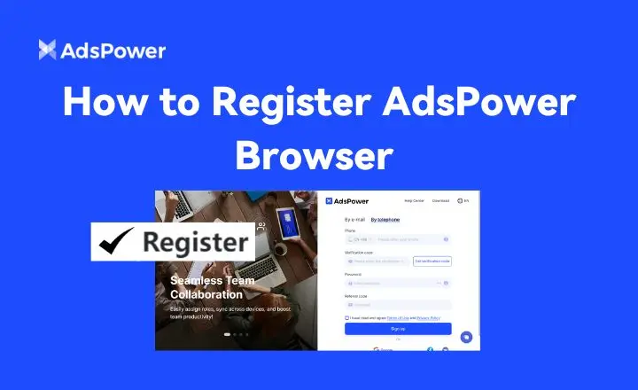 How to Register AdsPower Browser