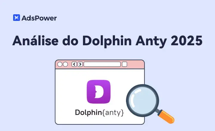 Análise do Dolphin Anty 2025: Avaliação Detalhada e Comparação com Concorrentes