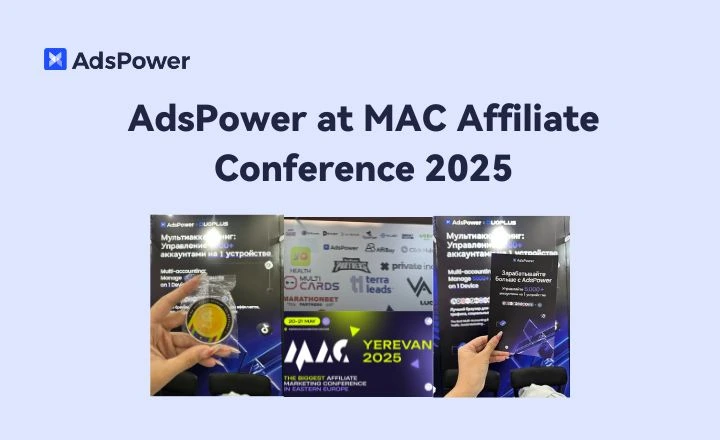AdsPower joined MAC Affiliate Conference 2025 in Armenia