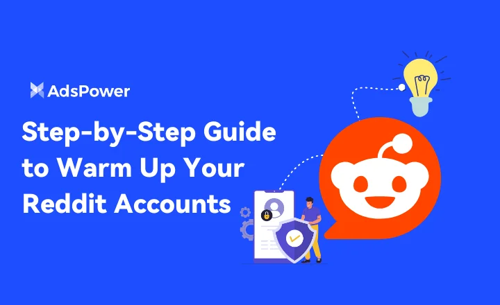 Step-by-Step Guide to Warm Up Your Reddit Accounts
