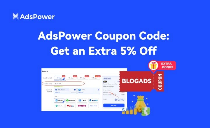  AdsPower Coupon Code