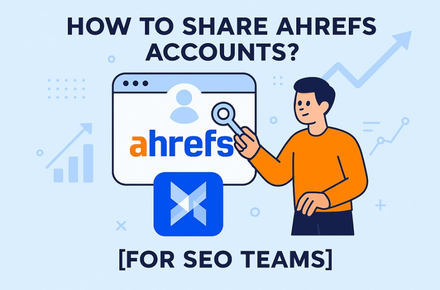 Share ahrefs accounts