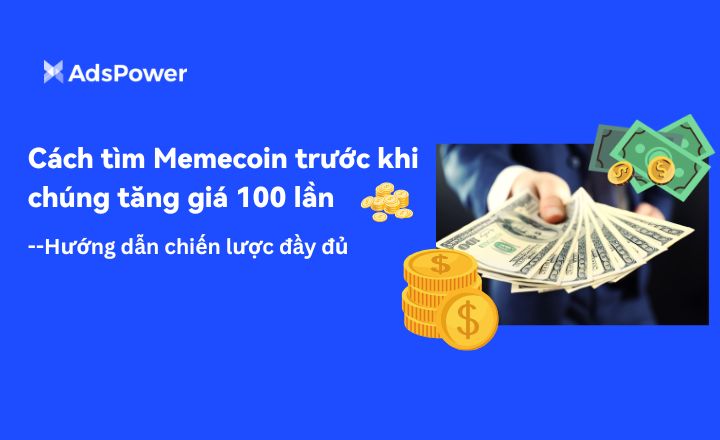 Cách tìm Memecoin trước khi chúng tăng giá 100 lần: Hướng dẫn chiến l�%