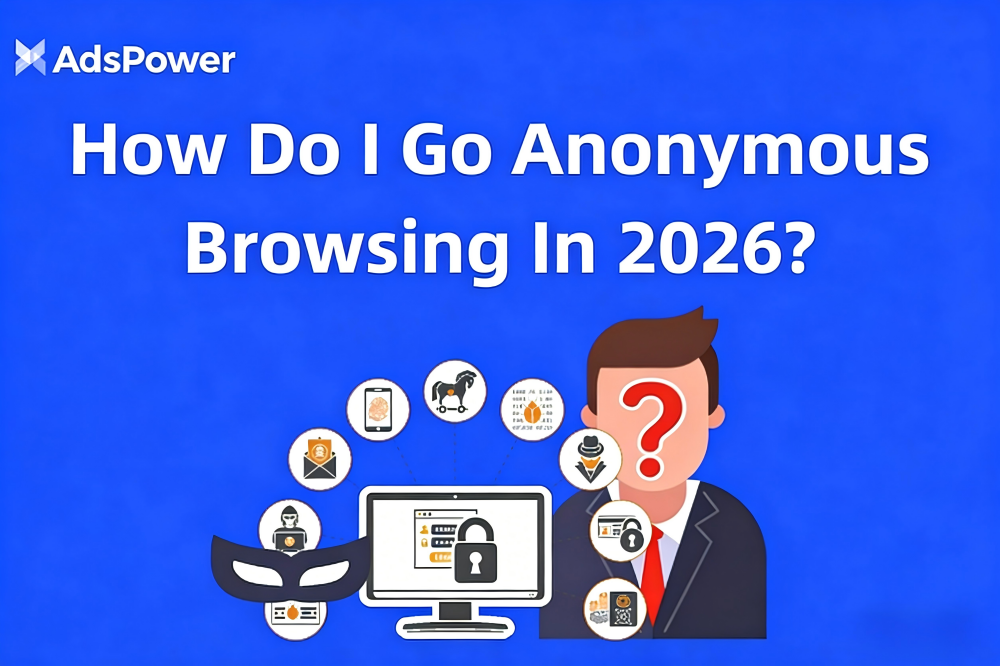 How to Browse Anonymously in 2026: Discover the Best Browser for ...