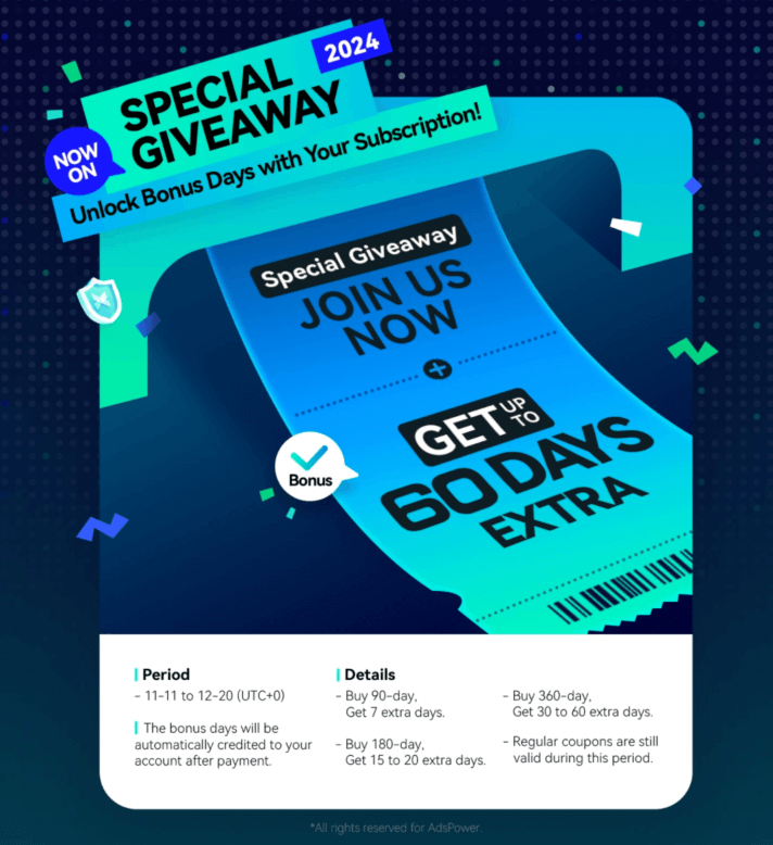 AdsPower Special Giveaway: Unlock Up to 60 Extra Days & 50% OFF