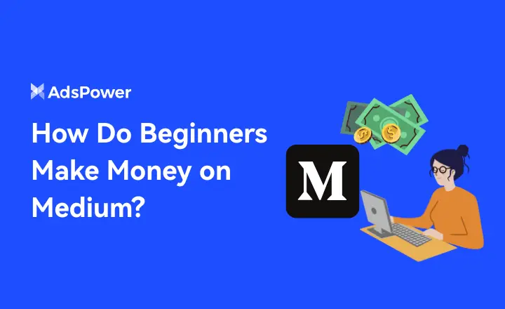 How Do Beginners Make Money on Medium?
