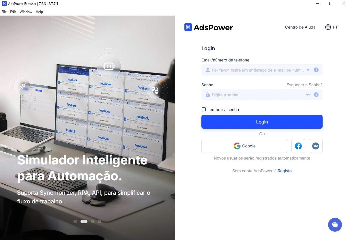 O AdsPower será iniciado automaticamente. Faça login ou crie uma conta para começar a usar