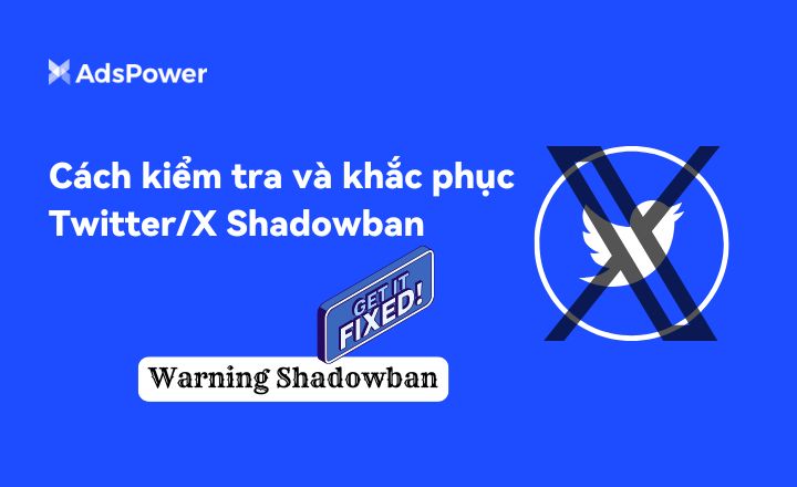 Cách kiểm tra và khắc phục Twitter/X Shadowban