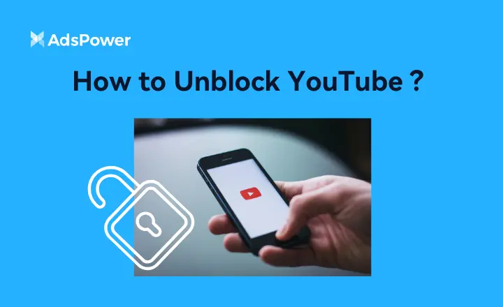 How to Unblock YouTube