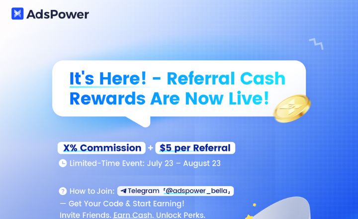Earn $5 + Up to 30% Commission: Limited-Time AdsPower Referral Offer