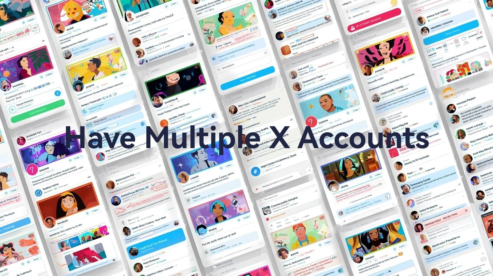 Have Multiple X Accounts