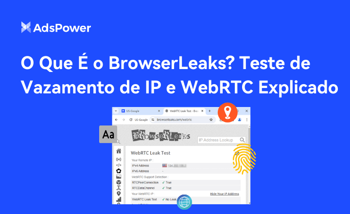 O Que É o BrowserLeaks Teste de Vazamento de IP e WebRTC Explicado