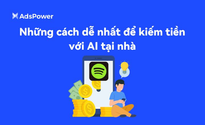Những cách dễ nhất để kiếm tiền với AI tại nhà Những cách dễ nhất để kiếm tiền với AI tại nhà