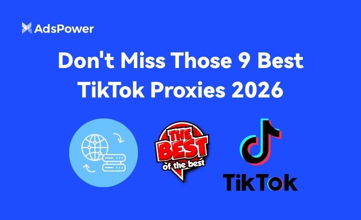 9 Best TikTok Proxies 2026