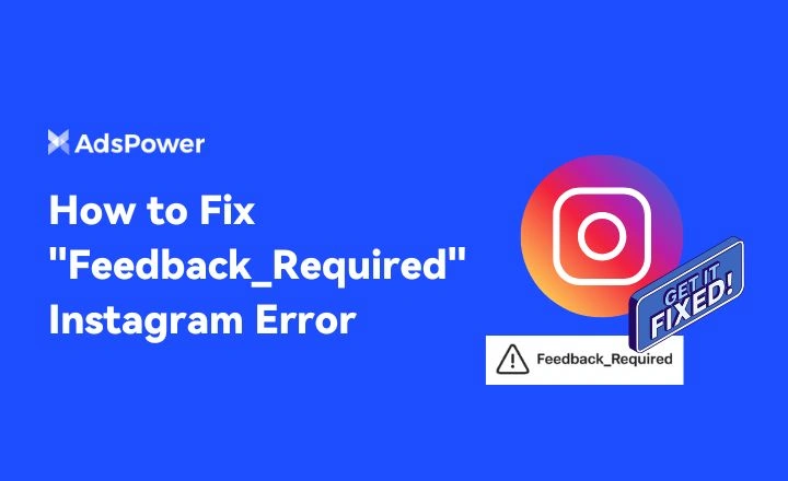 How to Fix Feedback_Required Instagram Error 