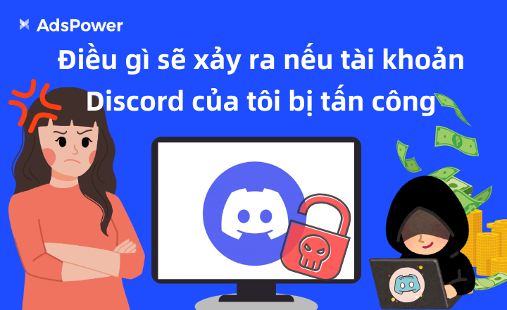 Điều gì sẽ xảy ra nếu tài khoản Discord của tôi bị tấn công