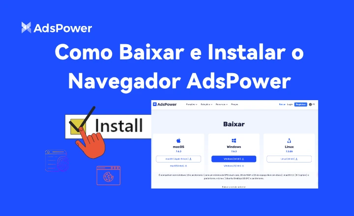 How to Download and Install AdsPower Browser 