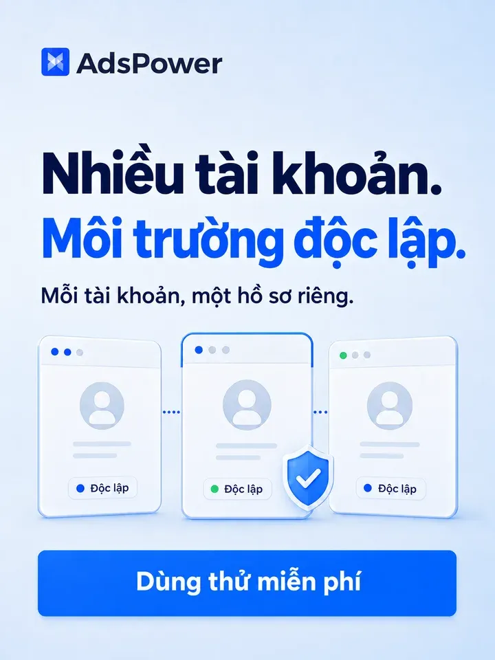 AdsPower · Thử miễn phí